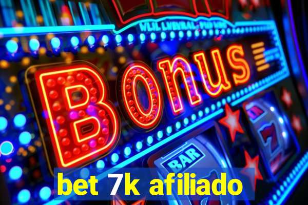 bet 7k afiliado